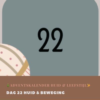 Dag 22 Huid & Beweging