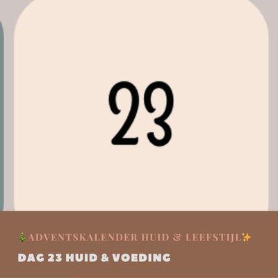 Dag 23 Huid & Voeding